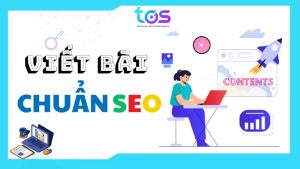 Viết bài chuẩn SEO là gì? 